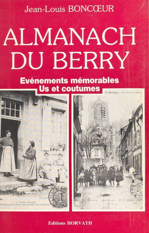 Couverture ebook de Almanach du Berry : événements mémorables, us et coutumes, de Jean-Louis Boncoeur
