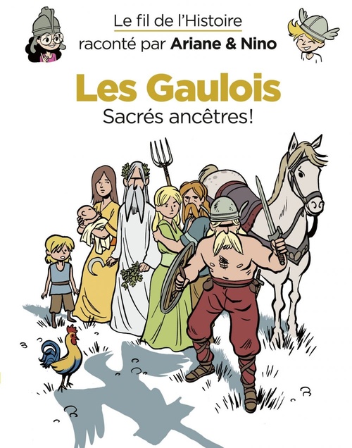 ebook cover of Le fil de l'Histoire raconté par Ariane & Nino - Les Gaulois, by Fabrice Erre