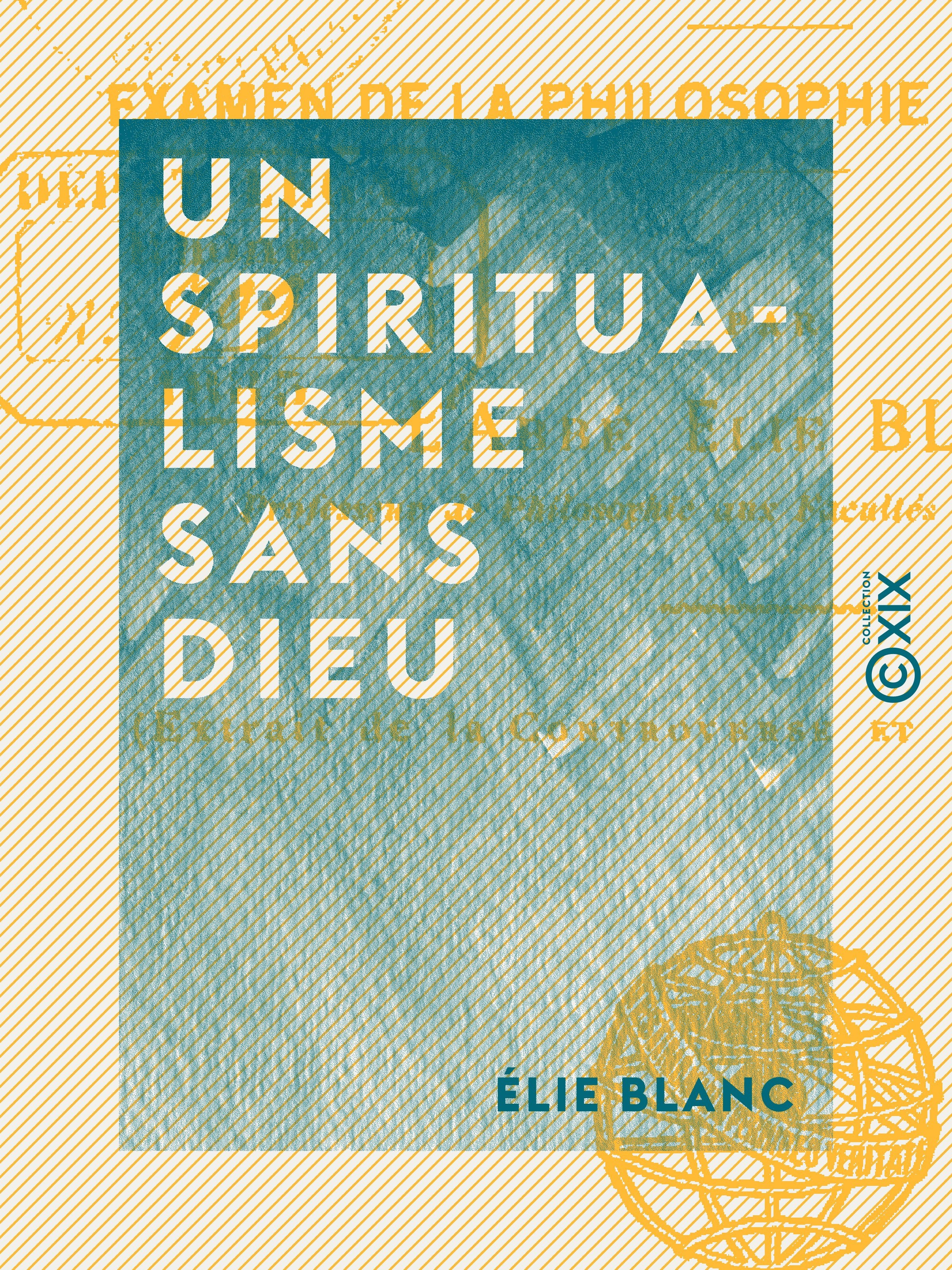 Couverture ebook de Un spiritualisme sans Dieu, de Elie Blanc