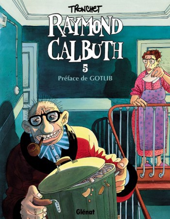 ebook cover of Raymond Calbuth - Tome 05, by Didier Tronchet
