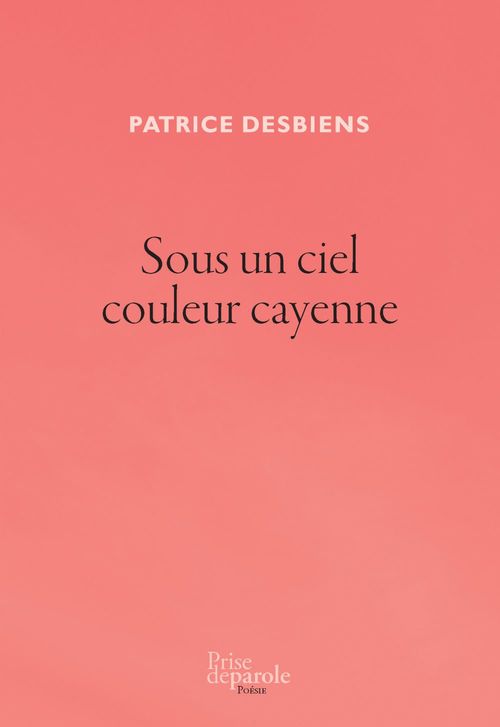 ebook cover of Sous un ciel couleur cayenne, by Desbiens Patrice