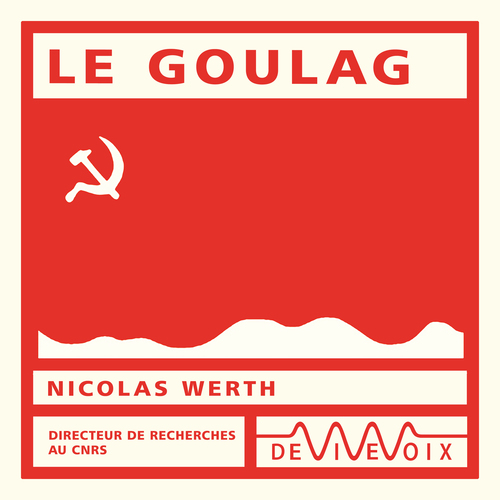 audiobook cover of Le Goulag, by Nicolas Werth