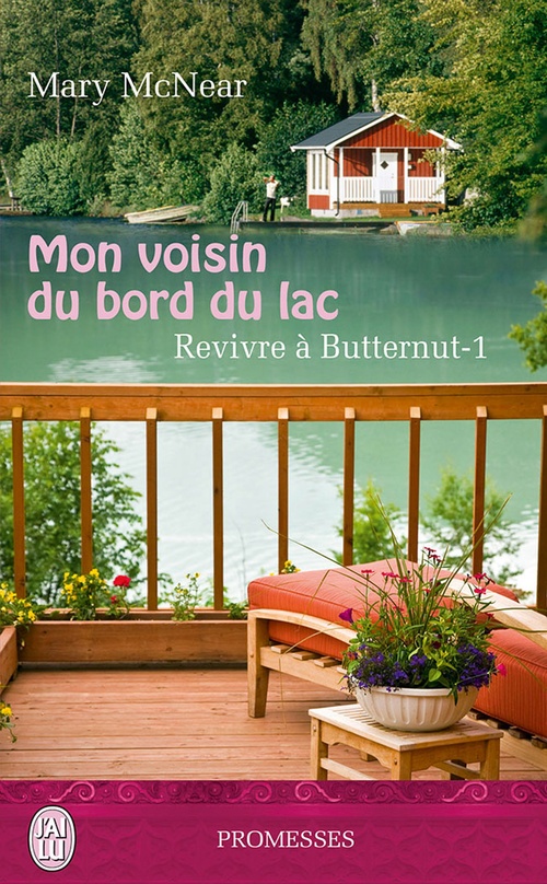 Couverture ebook de Revivre à Butternut (Tome 1) - Mon voisin du bord du lac, de Mary Mcnear