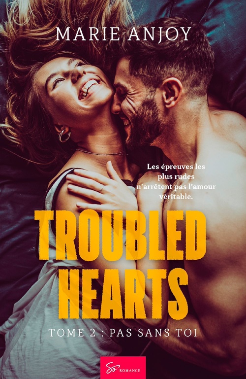 Couverture ebook de Troubled Hearts - Pas sans toi, de Marie Anjoy