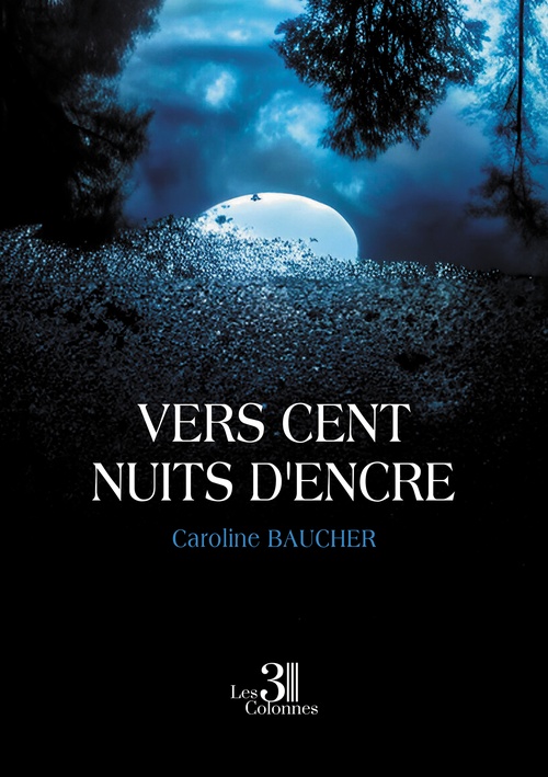 Couverture ebook de Vers cent nuits d'encre, de Caroline Baucher