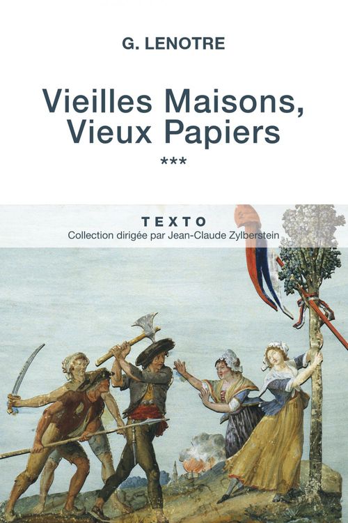 ebook cover of Vieilles Maisons, Vieux Papiers Tome 3, by G. Lenôtre