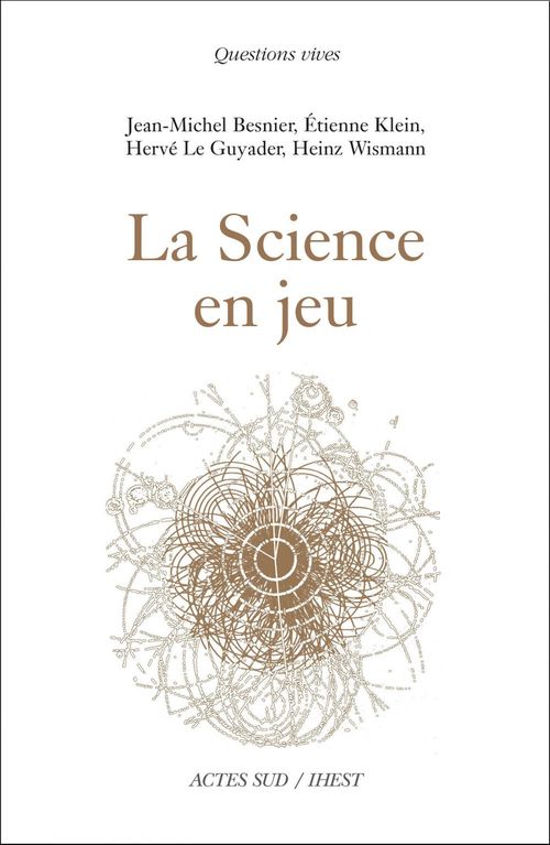ebook cover of La Science en jeu, by Jean-Michel Besnier, Etienne Klein, Hervé Le Guyader, Heinz Wismann