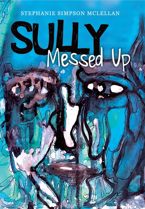 ebook cover of Sully Messed Up, by Stephanie Simpson Mclellan