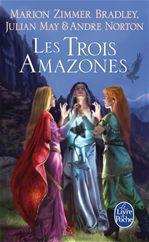 Couverture ebook de Les Trois Amazones (Le Cycle du Trillium, tome 1), de Norton/May