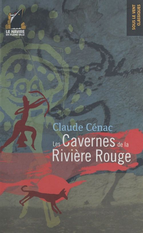 Couverture ebook de Les Cavernes de la rivière rouge, de Claude Cénac