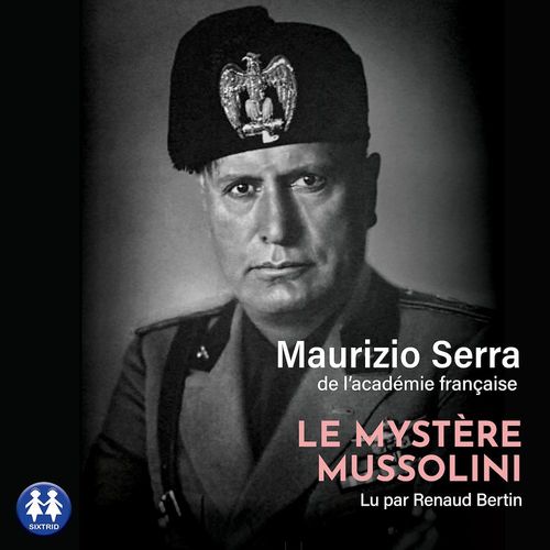 audiobook cover of Le mystère Mussolini, by Maurizio Serra