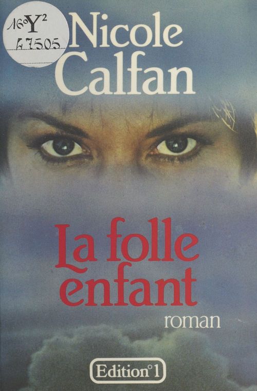 Couverture ebook de La Folle Enfant, de Nicole Calfan