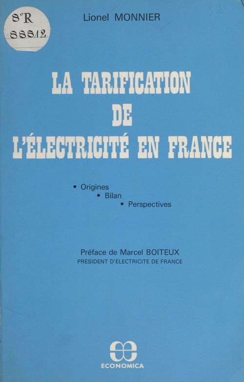 Couverture ebook de La tarification de l'électricité en France : origines, bilan, perspectives, de Monnier L.