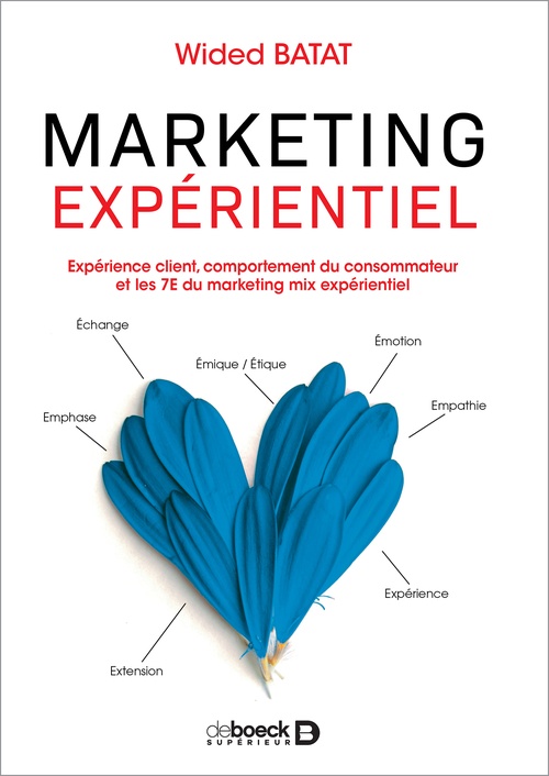 ebook cover of Marketing expérientiel : Expérience client, comportement du consommateur et les 7E du marketing mix expérientiel, by Wided Batat