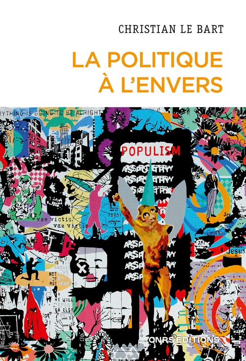 ebook cover of La politique à l'envers - Essai sur le déclin de l'autonomie du champ politique, by Christian Le Bart