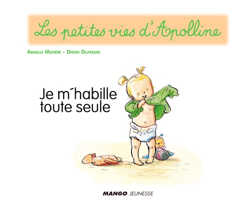 ebook cover of Apolline - Je m'habille toute seule, by Didier Dufresne, Armelle Modéré