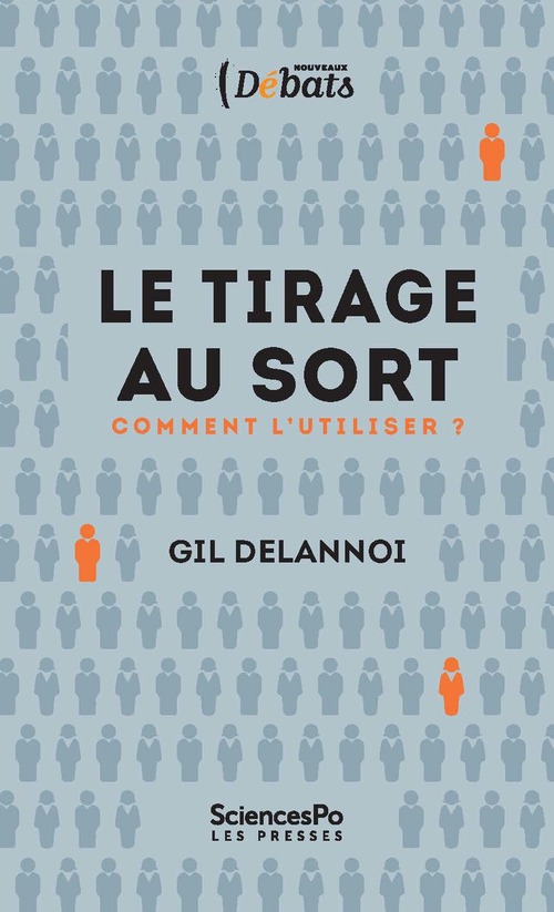 Couverture ebook de Le tirage au sort. Comment l'utiliser ?, de Gil Delannoi
