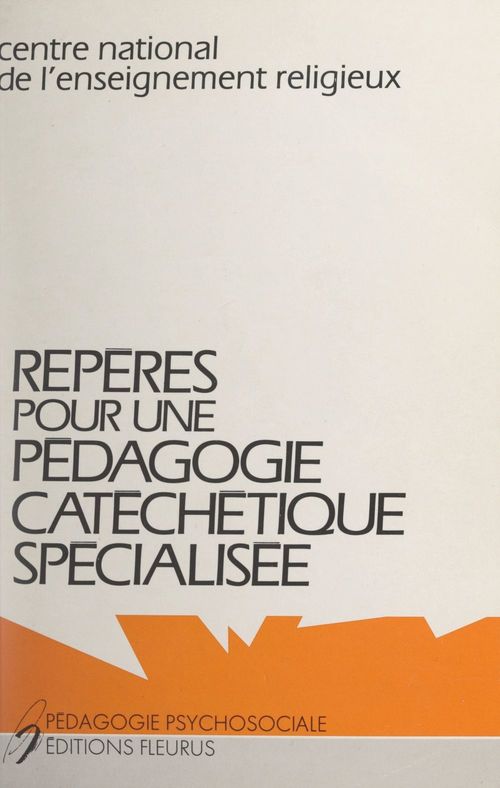 Couverture ebook de Repères pour une pédagogie catéchétique spécialisée, de Centre National De L''Enseignement Relig