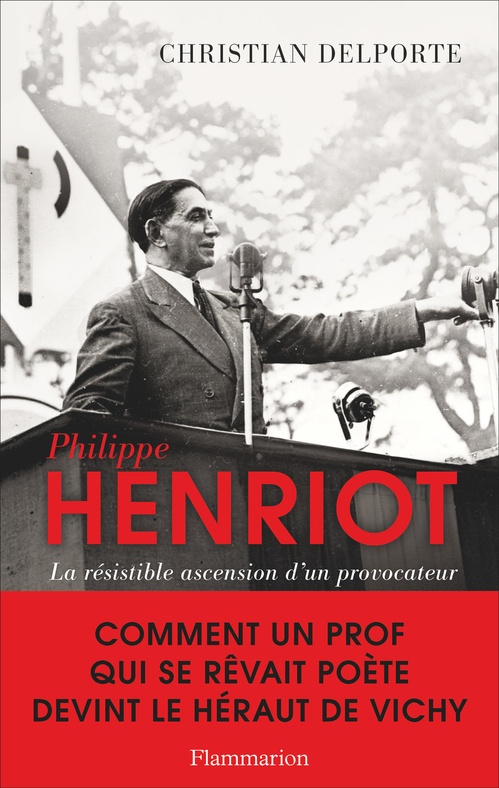 Couverture ebook de Philippe Henriot. La résistible ascension d'un provocateur, de Christian Delporte