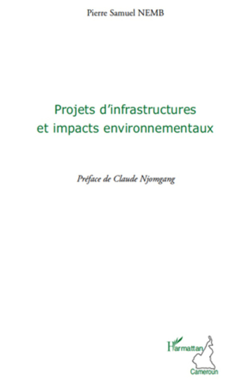 Couverture ebook de Projets d'infrastructures et impacts environnementaux, de Pierre-samuel Nemb