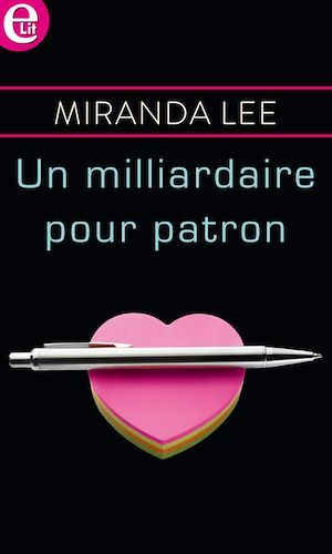 Couverture ebook de Un milliardaire pour patron, de Miranda Lee