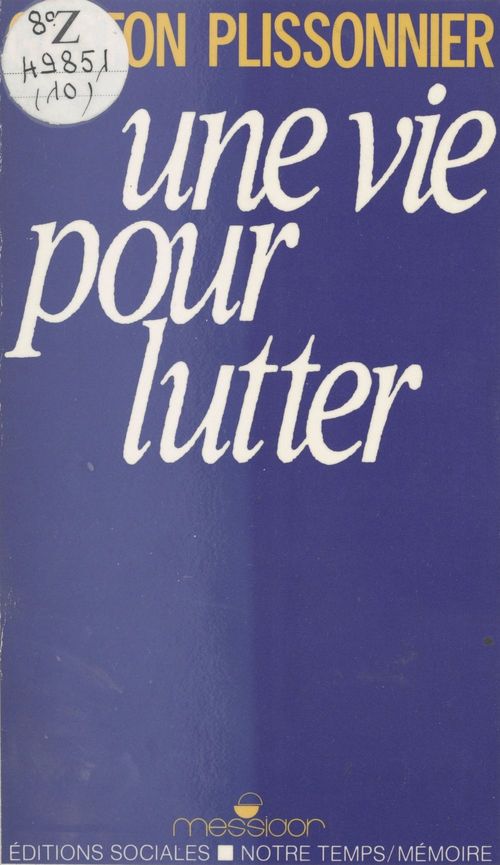 Couverture ebook de Une vie pour lutter, de Gaston Plissonnier