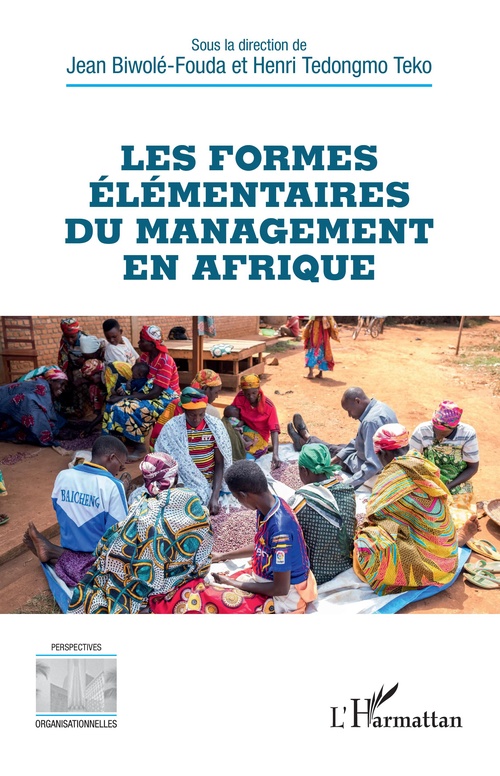 ebook cover of Les formes élémentaires du management en Afrique, by Jean Biwole-Fouda, Henri Tedongmo Teko