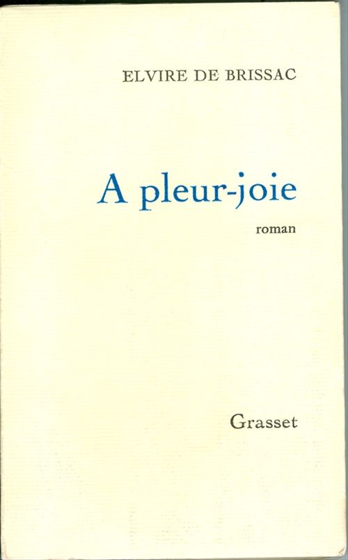 Couverture ebook de À pleur-joie, de Elvire de Brissac