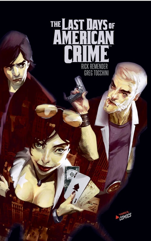 Couverture ebook de Last days of American crime, de Rick Remender, Greg Tocchini