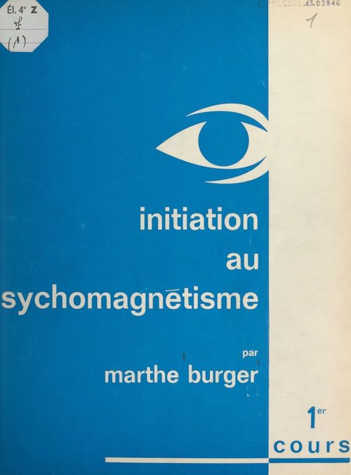 Couverture ebook de Cours (1) Initiation au psychomagnétisme, de Marthe Burger