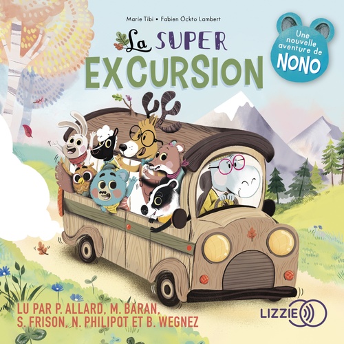 audiobook cover of La super excursion - Dans le bois de Coin joli, by Marie Tibi, Fabien Öckto Lambert
