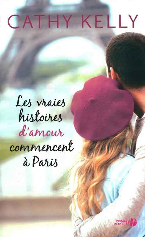 Couverture ebook de Les vraies histoires d'amour commencent à Paris, de Cathy Kelly