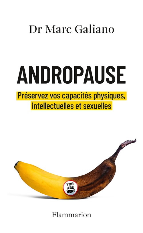 Couverture ebook de Andropause. Préservez vos capacités physiques, intellectuelles et sexuelles, de Marc Galiano