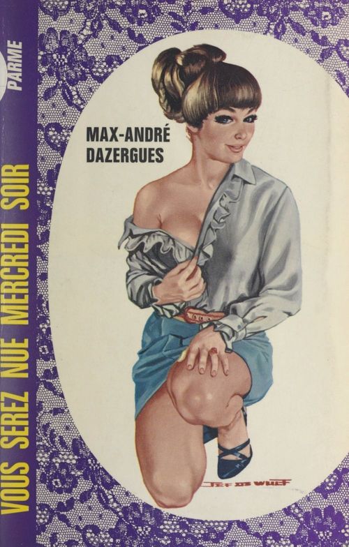 ebook cover of Vous serez nue mercredi soir, by Max-Andre Dazergues