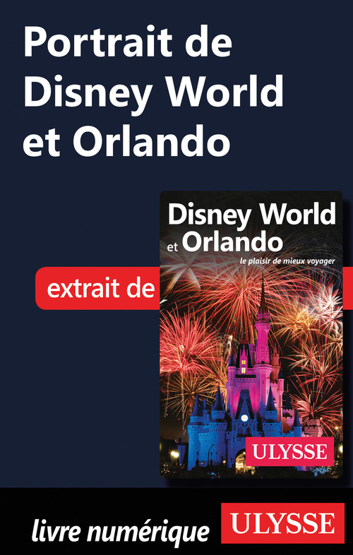 Couverture ebook de Portrait de Disney World et Orlando, de Claude Morneau