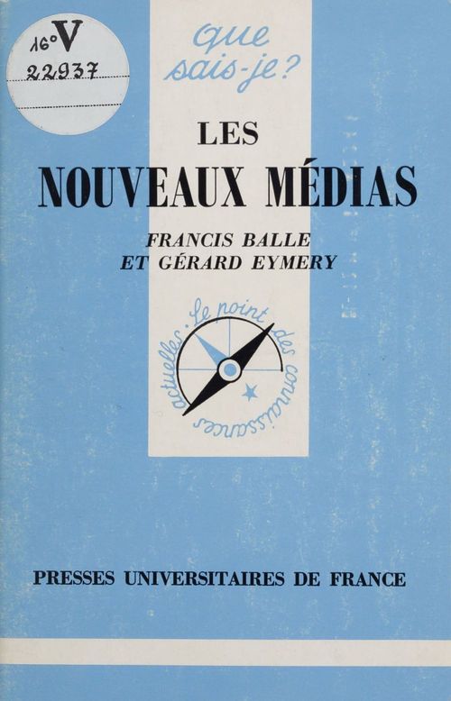 Couverture ebook de Les Nouveaux médias, de Francis Balle, Gerard Emery