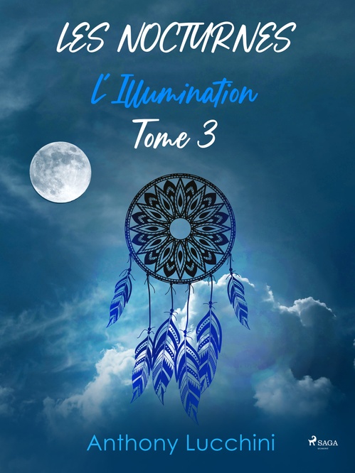 ebook cover of Les Nocturnes - Tome 3 : L'Illumination, by Anthony Lucchini