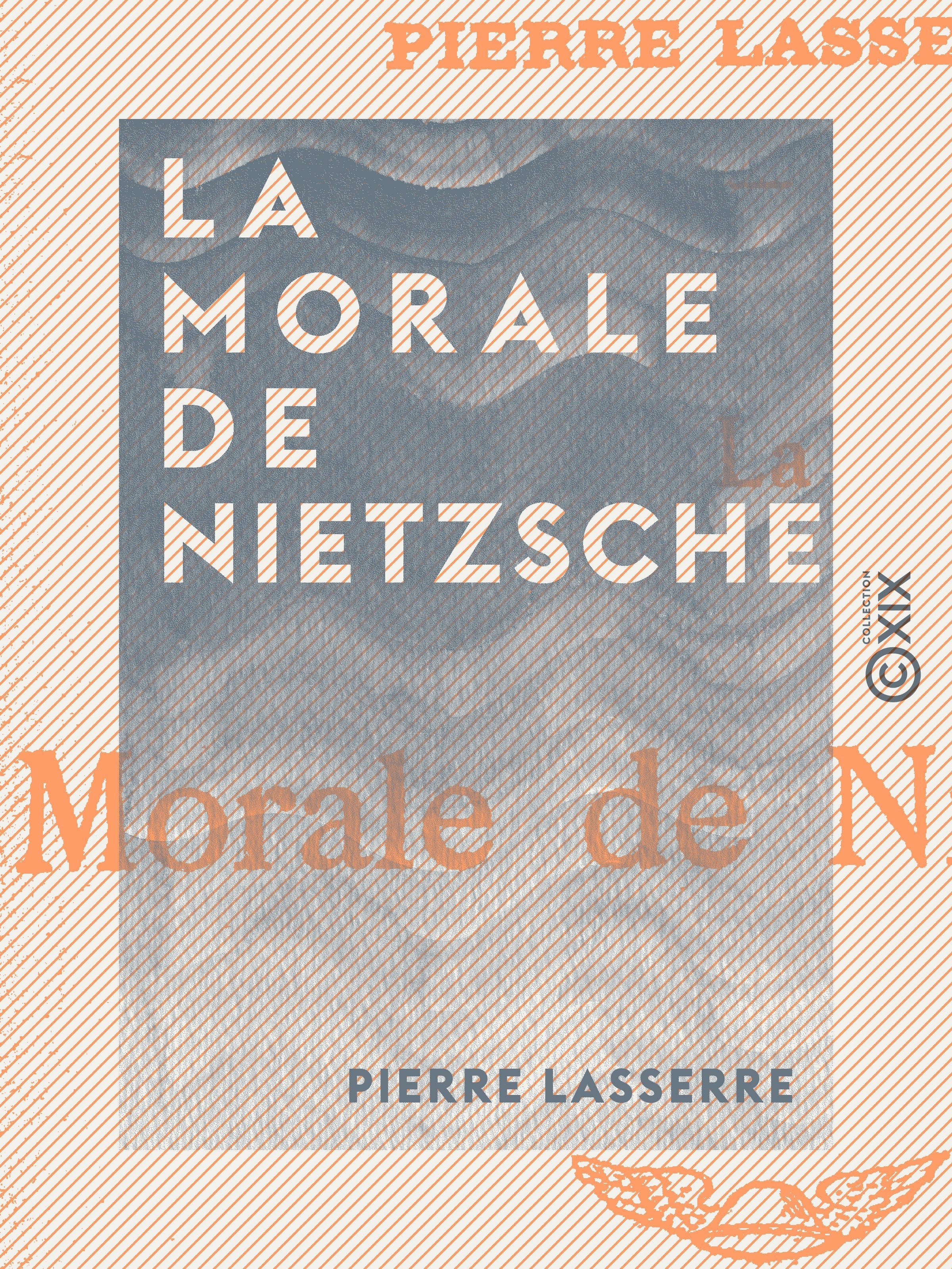 ebook cover of La Morale de Nietzsche, by Pierre Lasserre