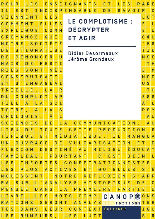 Couverture ebook de Le complotisme : décrypter et agir, de Jérôme GRONDEUX, Didier DESORMEAUX