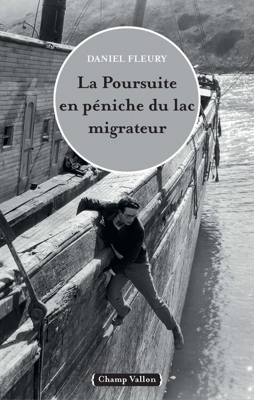 Couverture ebook de La poursuite en péniche du lac migrateur, de Daniel Fleury