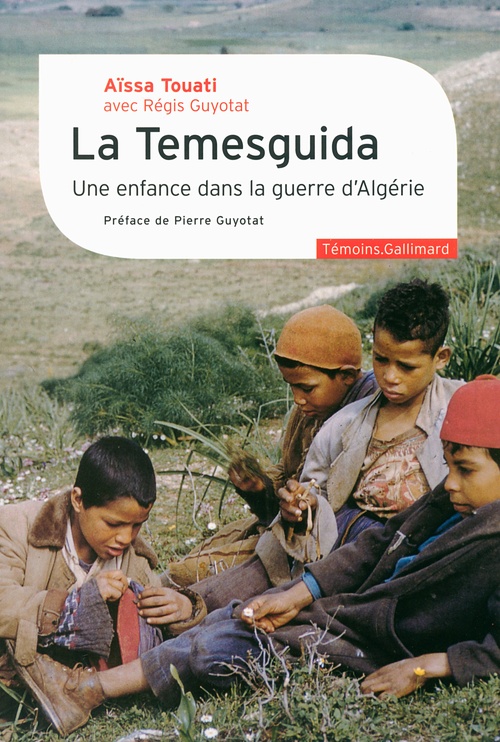 Couverture ebook de La Temesguida. Une enfance dans la guerre d´Algérie, de Aïssa Touati