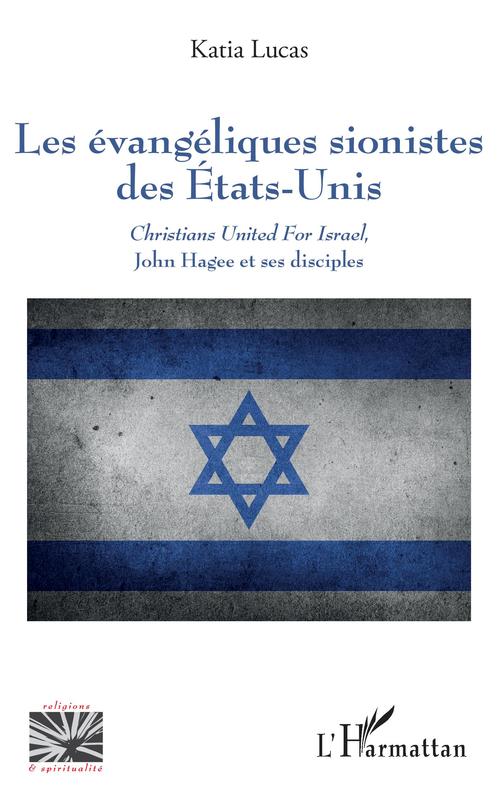 ebook cover of Les évangéliques sionistes des Etats-Unis, by Katia Lucas