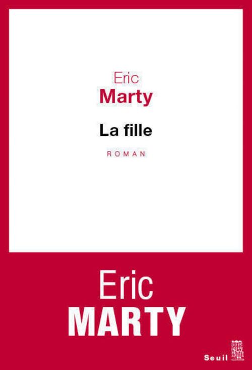 Couverture ebook de La Fille, de Eric Marty