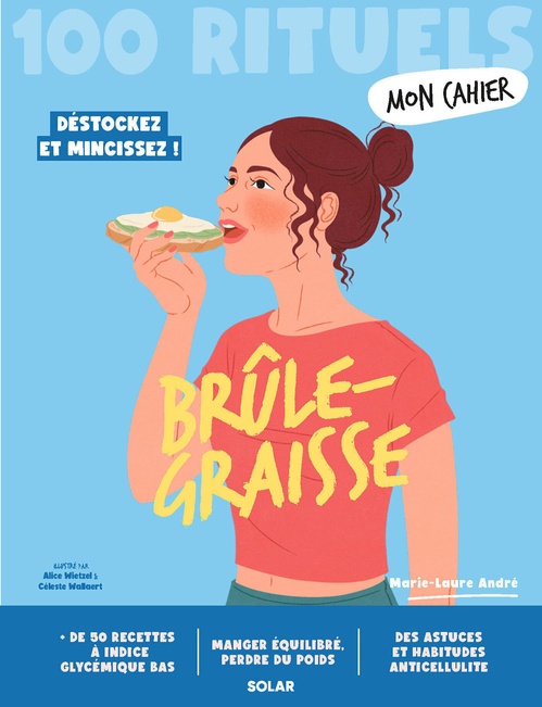 ebook cover of Mon cahier 100 rituels Brûle-graisse, by Marie-Laure André, Alice Wietzel, Céleste Wallaert