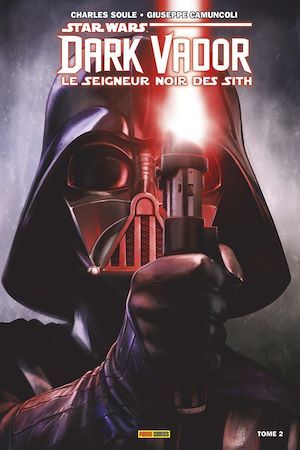 ebook cover of Star Wars - Dark Vador - Le Seigneur Noir des Sith (2017) T02, by Charles Soule, Giuseppe Camuncoli