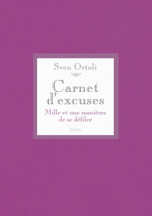 Couverture ebook de Carnet d'excuses. Mille et une manières de se défiler, de Sven Ortoli