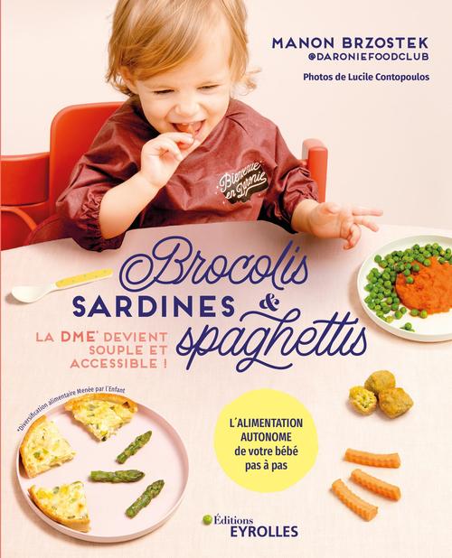 Couverture ebook de Brocolis, sardines & spaghettis... La DME devient souple et accessible !, de Manon Brzostek