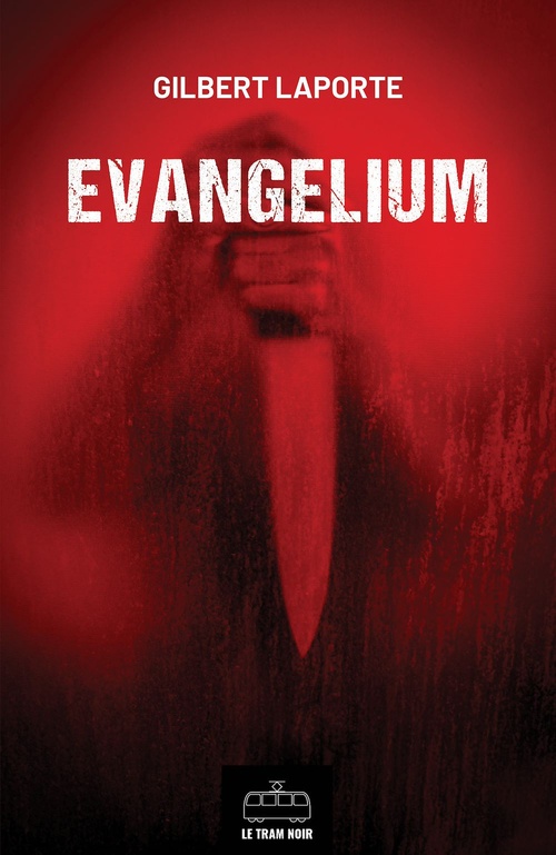 ebook cover of Evangelium : L'Intégrale, by Gilbert Laporte
