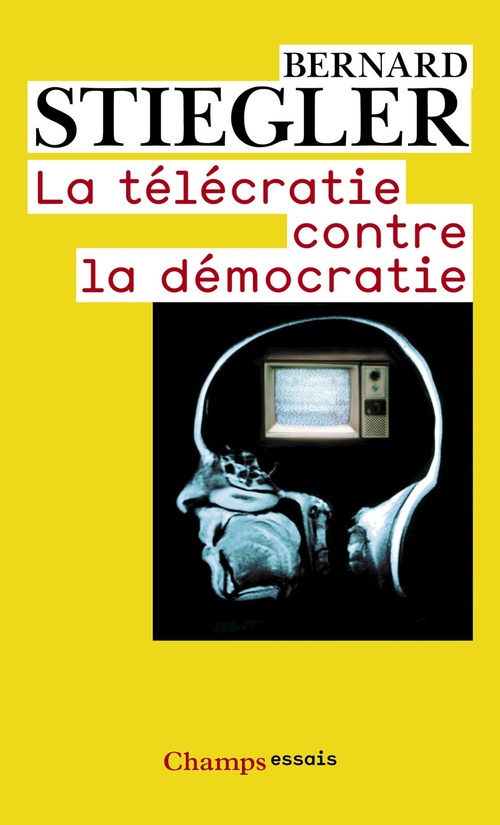 Couverture ebook de La télécratie contre la démocratie, de Bernard Stiegler