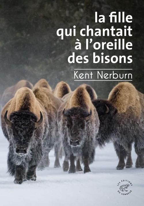 Couverture ebook de La Fille qui chantait à l'oreille des bisons, de Kent Nerburn